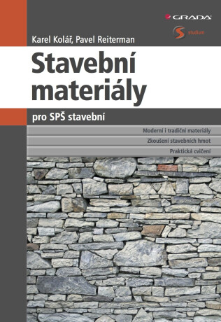 Stavební materiály pro SPŠ stavební - Karel Kolář,Pavel Reiterman