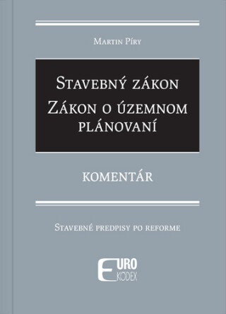 Stavebný zákon Zákon o územnom plánovaní - Martin Píry