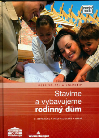 Stavíme a vybavujeme rodinný dům 2. - Petr Velfel