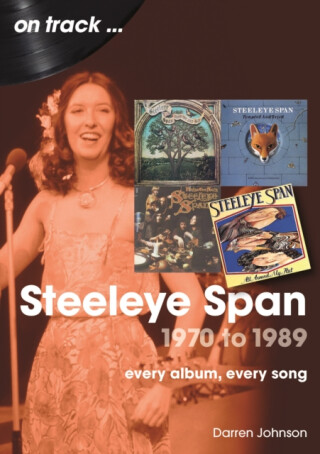 Steeleye Span 1970 to 1989 On Track - Darren Johnson