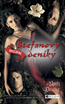 Stefanovy deníky Spojení - L. J. Smith