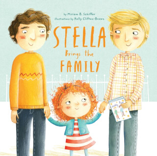 Stella Brings the Family - Miriam B. Schiffer