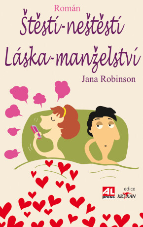 Štěstí - neštěstí, láska - manželství - Jana Robinson