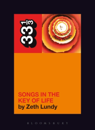 Stevie Wonder's Songs in the Key of Life - Zeth Lundy