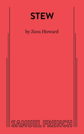 STEW - Zora Howard