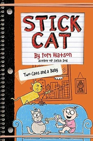 Stick Cat: Two Cats and a Baby - Tom Watson