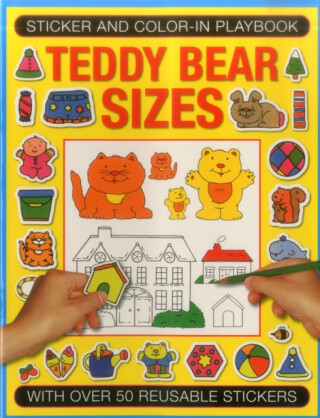 Sticker and Color-in Playbook: Teddy Bear Sizes - Michael Johnstone,Jenny Tulip