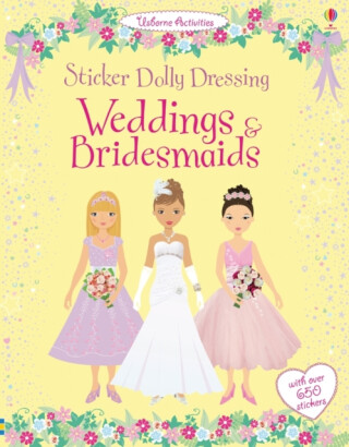 Sticker Dolly Dressing Weddings & Bridesmaids - Lucy Bowman,Fiona Wattová