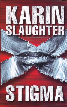 Stigma - Karin Slaughter