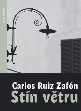 Stín větru - Carlos Ruiz Zafón