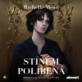 Stínem políbená - Richelle Mead