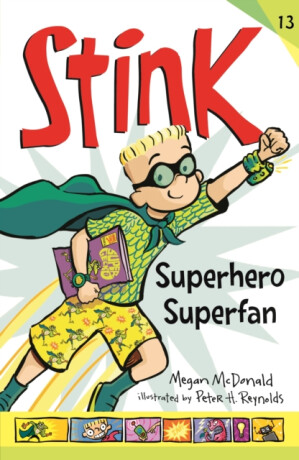 Stink: Superhero Superfan - Megan McDonaldová