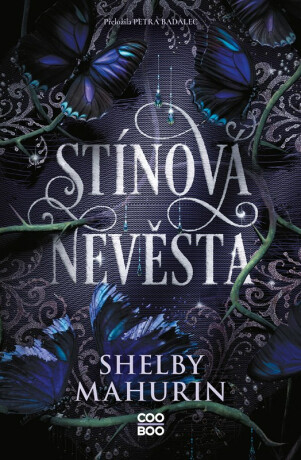 Stínová nevěsta - Shelby Mahurinová