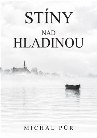 Stíny nad hladinou - Michal Půr