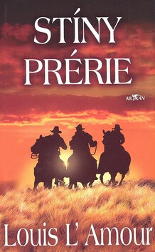 Stíny prérie - Louis L'Amour