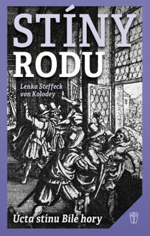 Stíny rodu - Steffeck von Kolodey Lenka