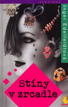 Stíny v zrcadle - Inger Edelfeldtová,Vratislav Hlavatý,Verona Ballay