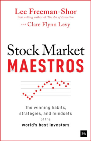 Stock Market Maestros - Lee Freeman-Shor,Clare Flynn Levy