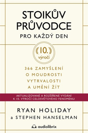 Stoikův průvodce pro každý den - Ryan Holiday