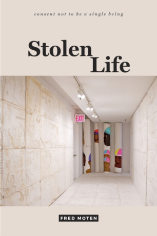 Stolen Life - Fred Moten