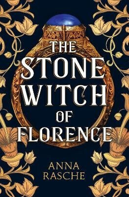 Stone Witch of Florence - Anna Rasche