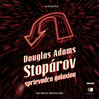 Stopárov sprievodca galaxiou - Douglas Adams