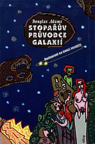 Stopařův průvodce Galaxií 2 - Douglas Adams