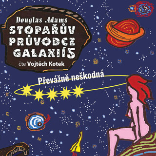 Stopařův průvodce Galaxií 5. - Převážně neškodná - Douglas Adams