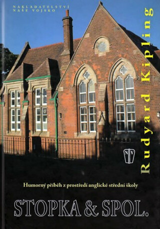 Stopka  spol. - Humorný příběh z prostředí anglické střední školy - Rudyard Kipling
