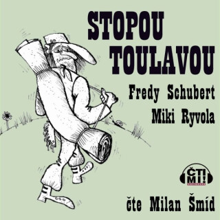 Stopou toulavou - Miki Ryvola,Fredy Schubert
