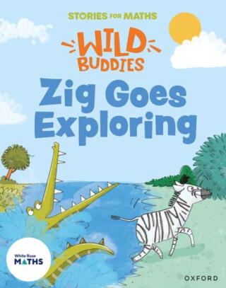 Stories for Maths: EYFS: Zig Goes Exploring (Circles and triangles) - Lorna Greengrass