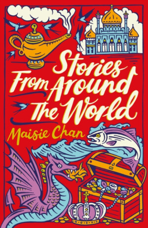 Stories From Around the World - Maisie Chan
