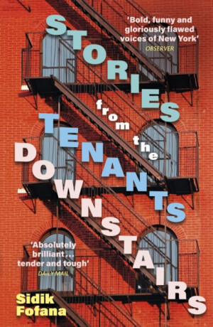 Stories From the Tenants Downstairs - Fofana Sidik