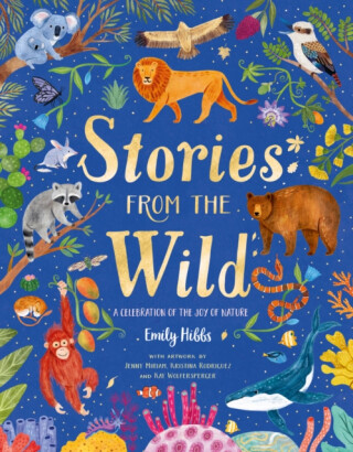 Stories From the Wild - Emily Hibbs