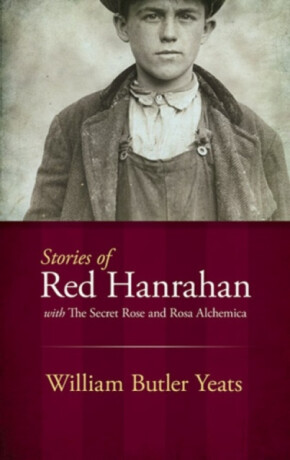 Stories of Red Hanrahan - William Yeats
