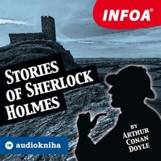 Stories of Sherlock Holmes - Sir Arthur Conan Doyle