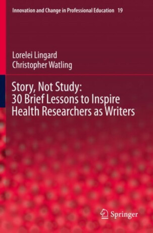 Story, Not Study - Christopher Watling,Lorelei Lingard