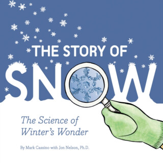 Story of Snow - Jon Nelson