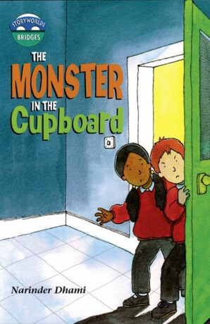 Storyworlds Bridges Stage 10 Monster in the Cupboard (single) - Dhami Narinder