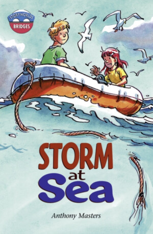 Storyworlds Bridges Stage 11 Storm at Sea (single) - Anthony Masters