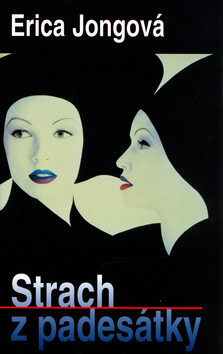 Strach z padesátky - Erica Jongová