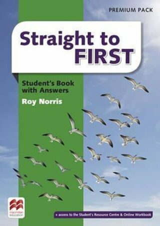 Straight to First: Student´s Book Premium Pack with Key - Roy Norris