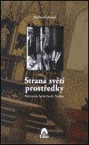 Strana světí prostředky - Bořivoj Čelovský
