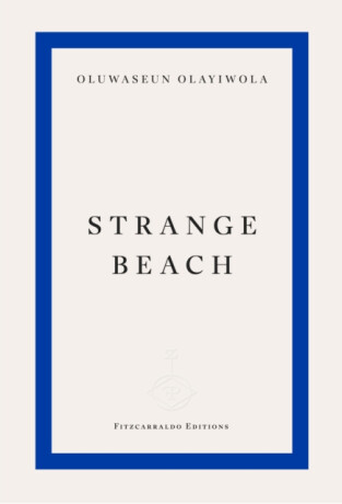 Strange Beach - Oluwaseun Olayiwola