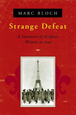 Strange Defeat - Marc Bloch