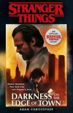Stranger Things: Darkness on the Edge of Town (Defekt) - Adam Christopher