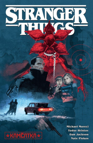 Stranger Things: Kamčatka - Michael Moreci,Todor Hristov,Dan Jackson,Nale Piekos