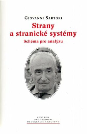 Strany a stranické systémy - Giovanni Sartori