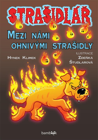 Strašidlář - Mezi námi ohnivými strašidly - Zdeňka Študlarová,Hynek Klimek