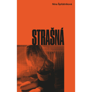 Strašná - Nina Špitálníková